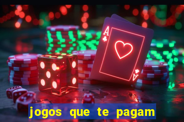 jogos que te pagam para jogar